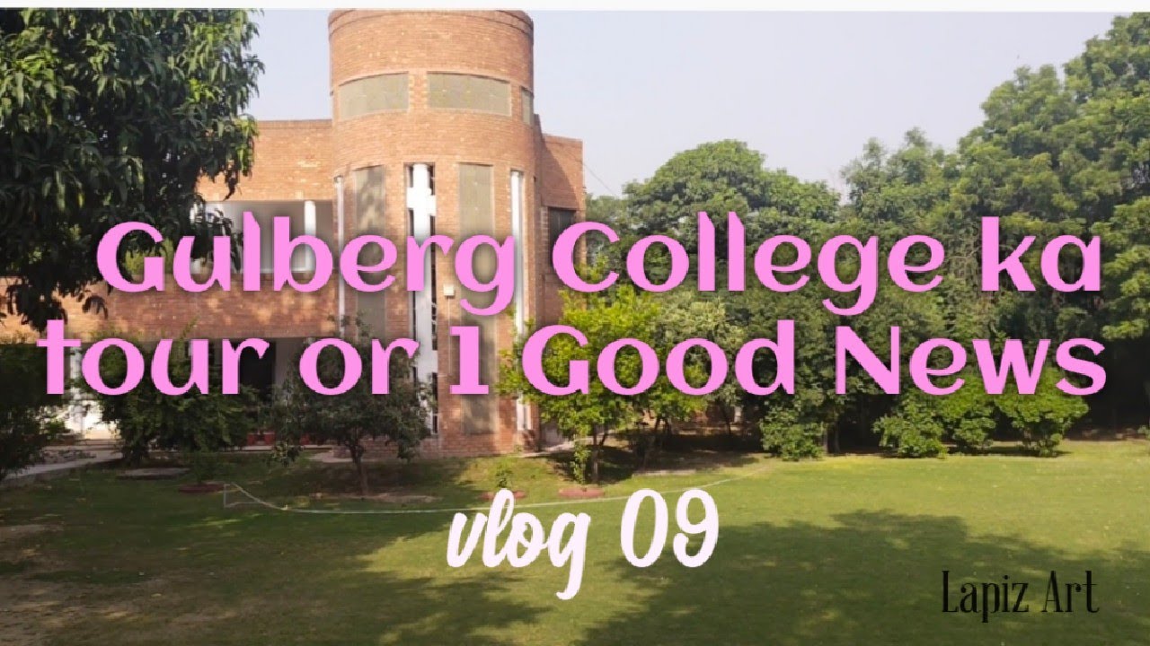 Girls College of Gulberg vlog | A Good News | vlog 09| Lapiz Art