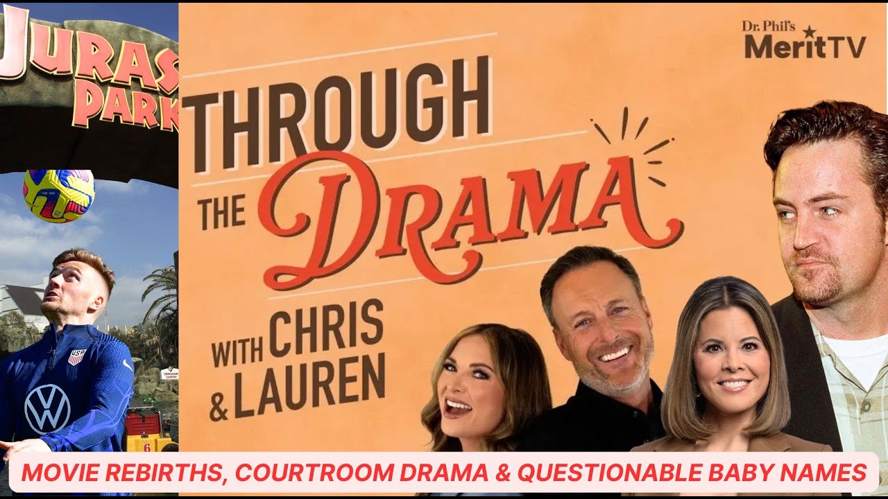 Movie Rebirths, Courtroom Drama & Questionable Baby Names | Through the Drama with Chris & Lauren