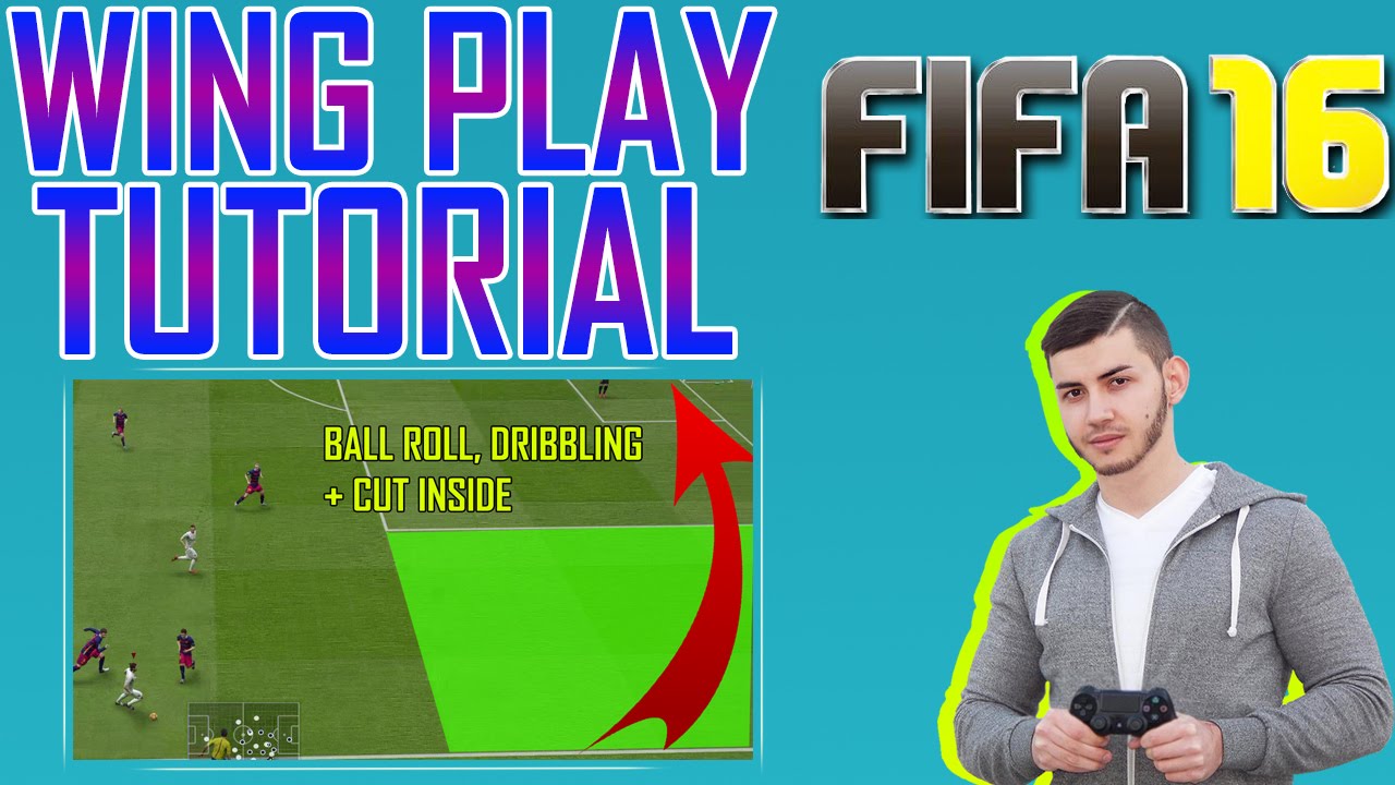 FIFA 16 WING PLAY ATTACKING TUTORIAL