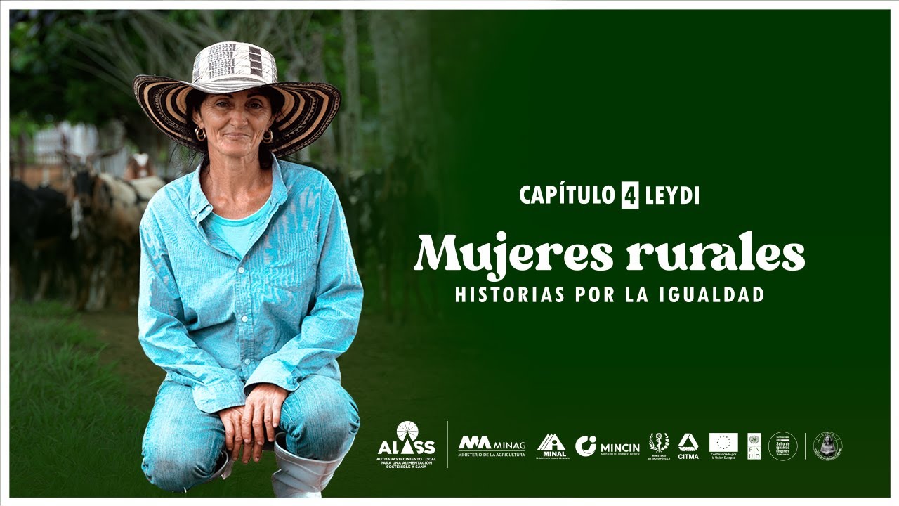 Mujeres rurales. Historias por la igualdad: Leydi