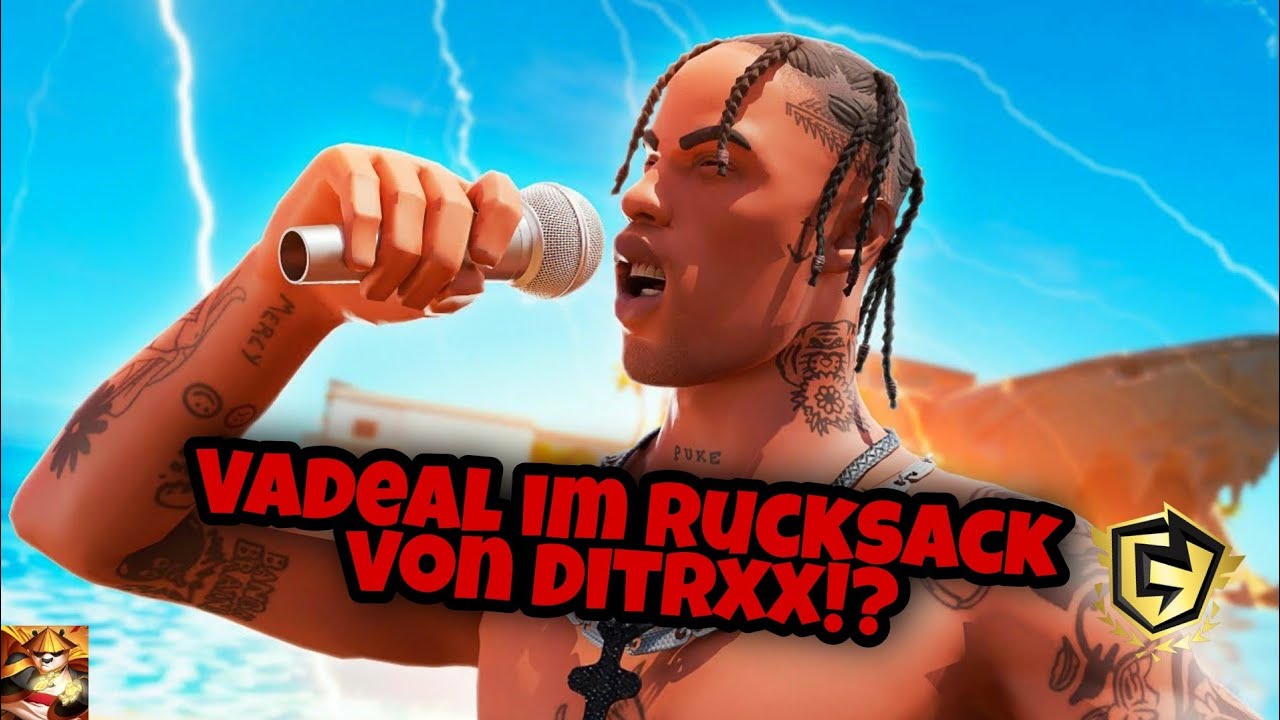 IST VADEAL bei DITRXX im RUCKSACK!??? | Ditrxx stream highlights