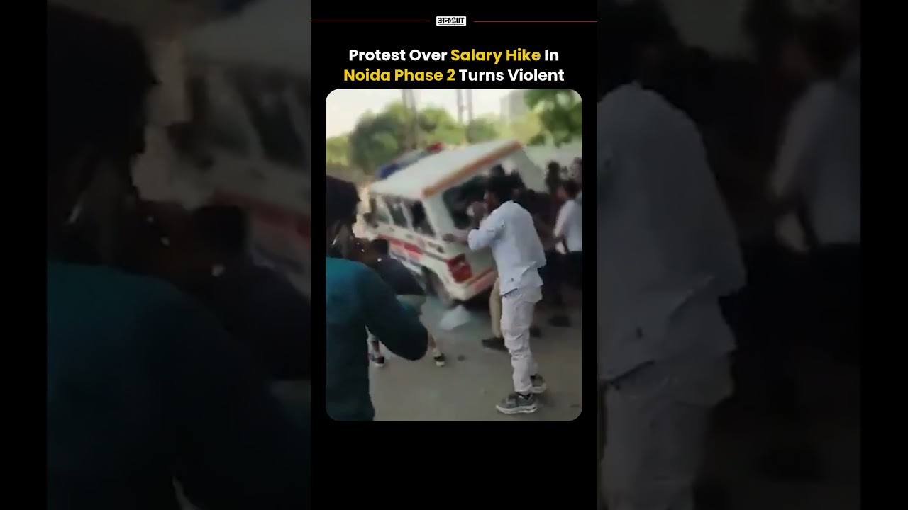 Salary Hike Protest In Noida Phase 2 Turns Violent; Cars Vandalised, Tear Gas Fired | Uncut