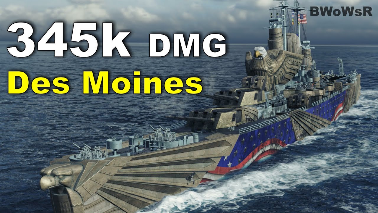 X Des Moines - 345k DMG - World  of Warships
