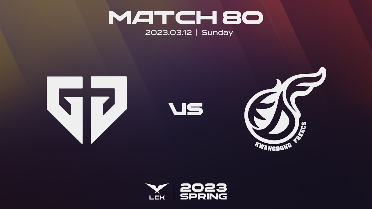 젠지 vs. 광동 | 매치80 하이라이트 | 03.12 | 2023 LCK 스프링 스플릿