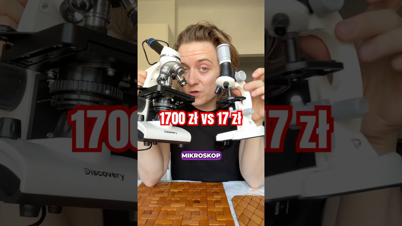 mikroskop za 1700 ZŁ vs 17 ZŁ