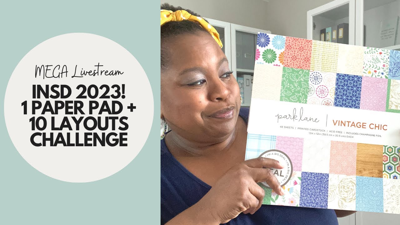 MEGA Live! Celebrating National Scrapbook Day! 1 Paper Pad + 10 Scrapbook Layout Challenge!