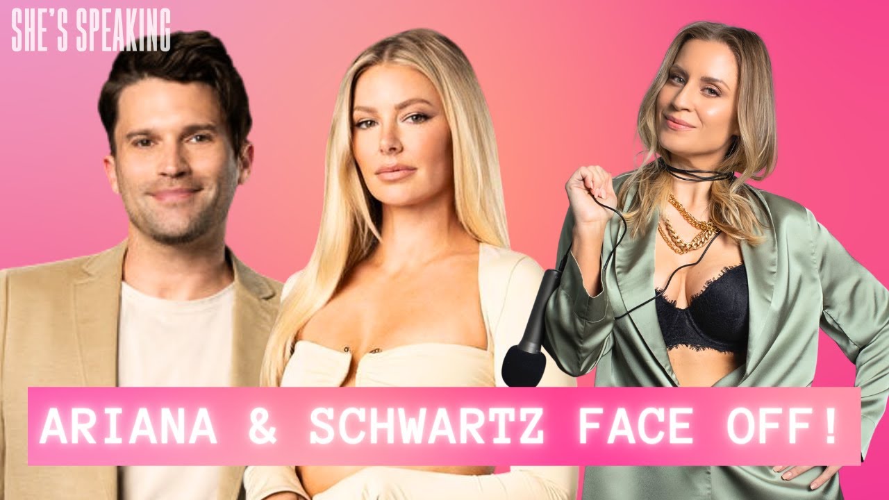 Ariana Madix and Tom Schwartz FACE OFF