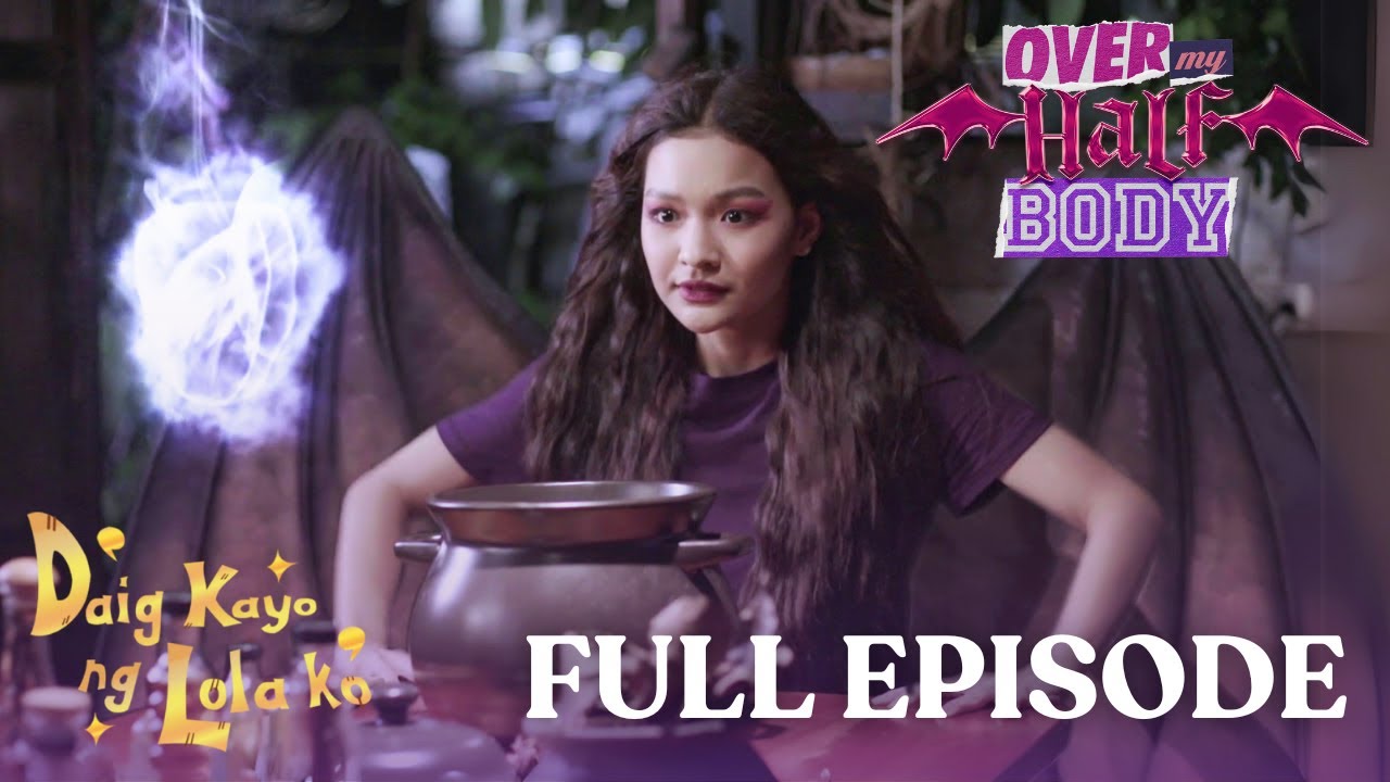 Daig Kayo ng Lola Ko: Over My Half Body (Full Episode 1)