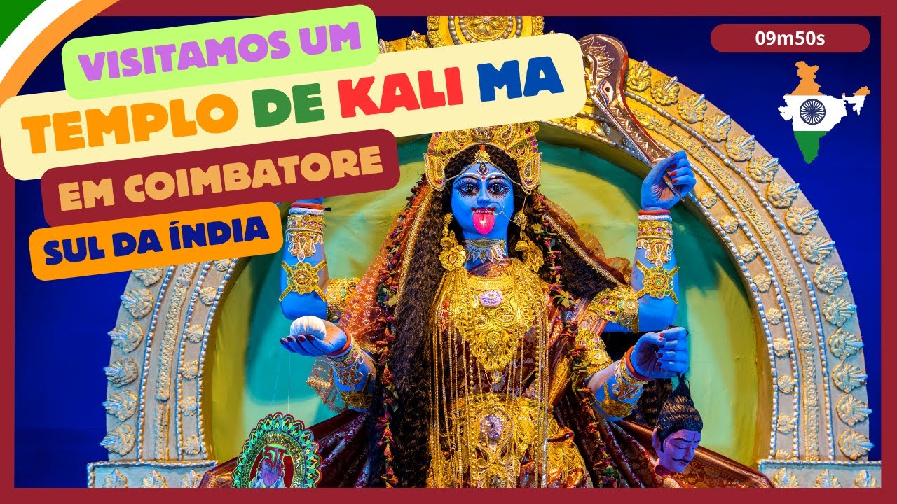 Visitando o Templo de Kali Ma em Coimbatore no sul da Índia | gravamos partes