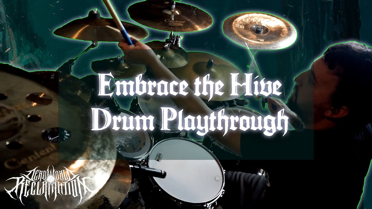 Embrace The Hive (Drum Playthrough) - Dead World Reclamation