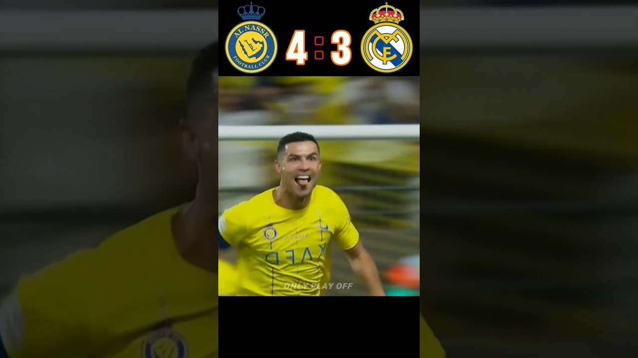 Al Nassr 🆚 Real Madrid (4-3) #imaginery #match |highlights #shorts #football #youtube #ronaldo #mesi