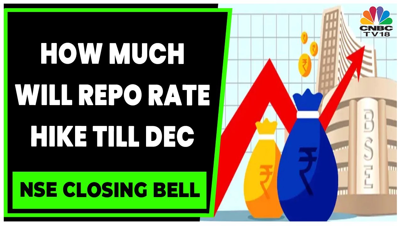 Decoding Market Sentiment On How Much RBI Will Hike Repo Rate | NSE Closing Bell | CNBC-TV18