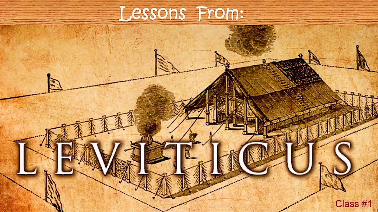 'Lessons from Leviticus' Bible Class 1 - Be Ye Holy
