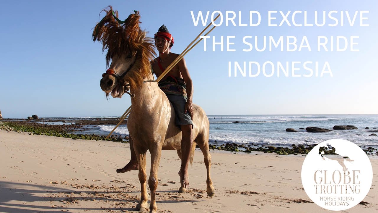 Sumba, The Forgotten Island | Horse Riding Holidays in Indonesia | Globetrotting