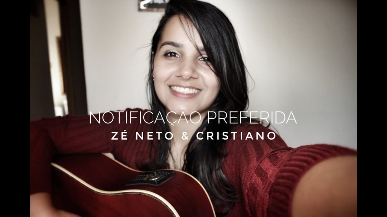 Notificação Preferida - Zé Neto & Cristiano - COVER Elly Freitas