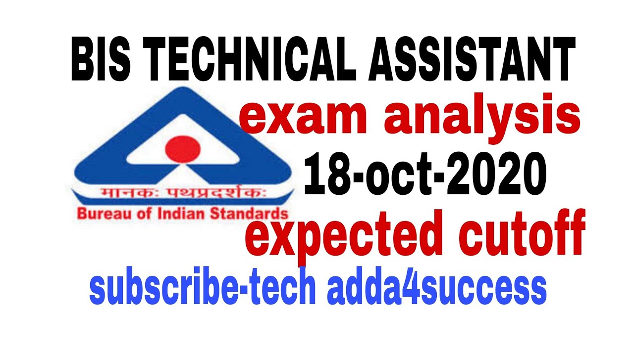 BIS TECHNICAL ASSISTANT || exam analysis , expected cutoff, score card