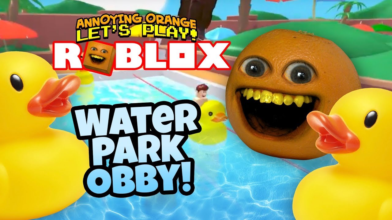 Roblox: Water Park Obby! [Annoying Orange Plays]
