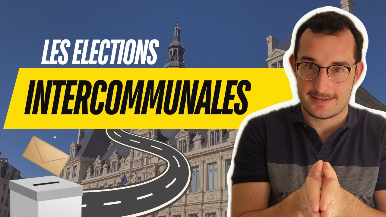 Tout savoir sur les élections intercommunales en 10 minutes !