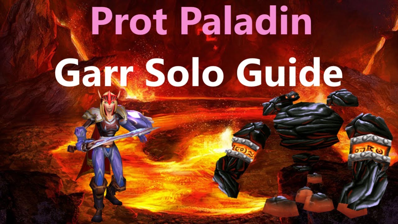 Garr Solo Guide for Prot Paladin - TBC Classic