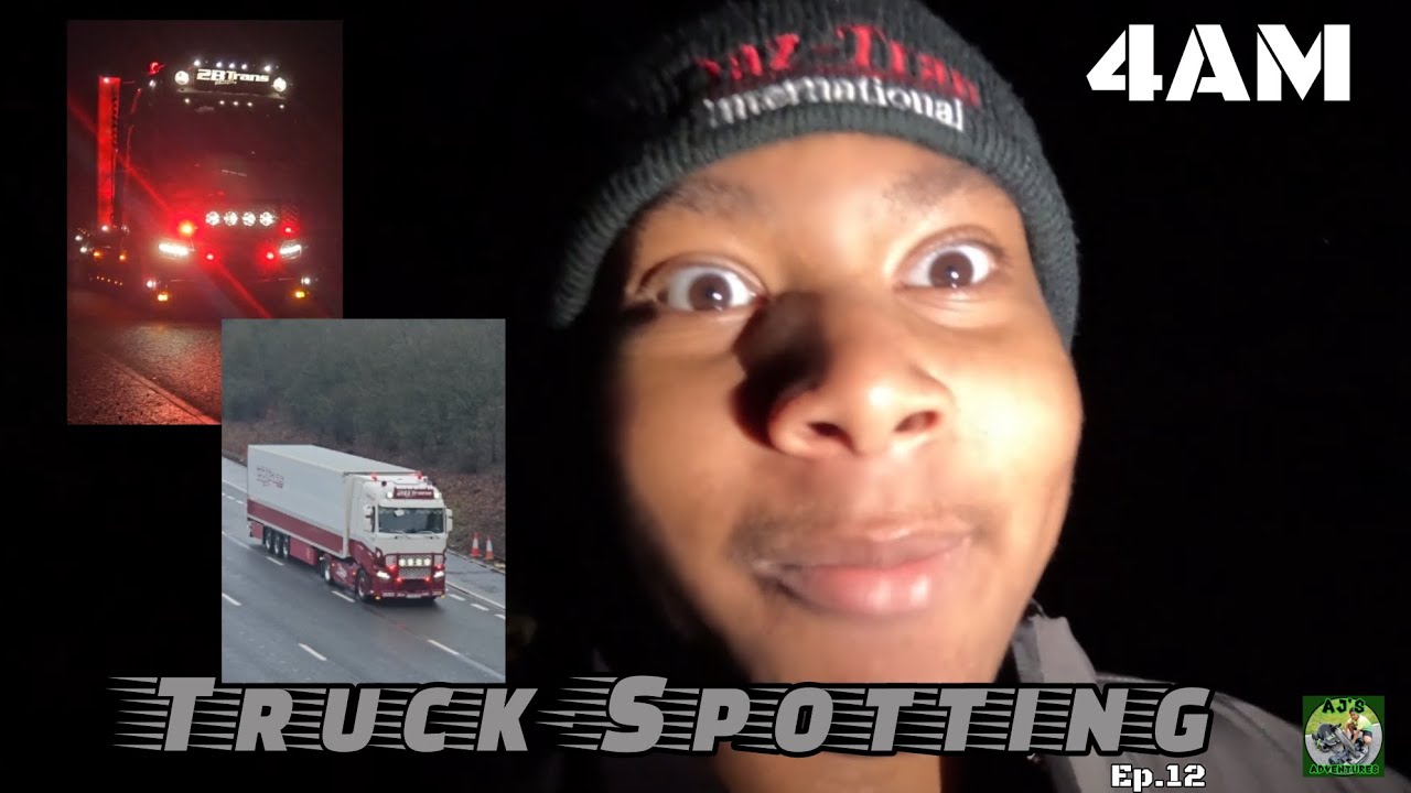 I WOKE UP AT 4AM TO GO TRUCKSPOTTING (Ep.12 Finale) #ajsadventures 
