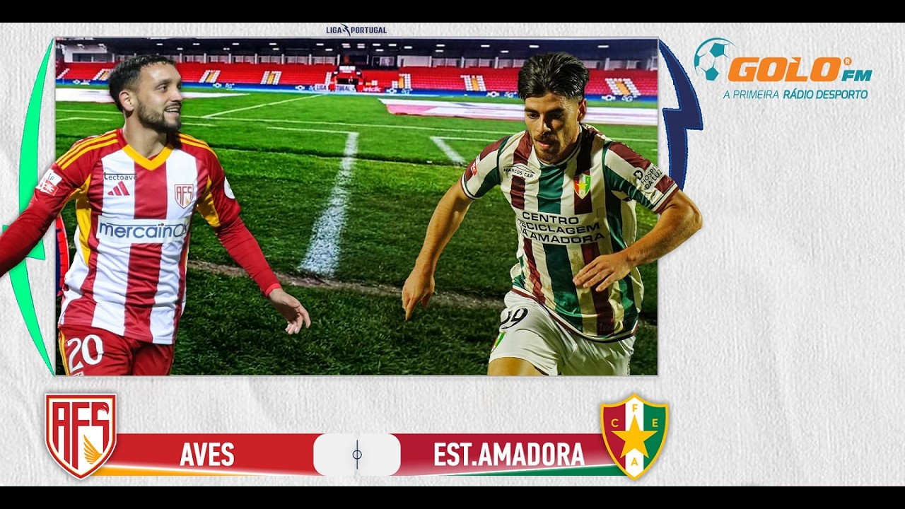 DIRETO 🔴 AFS vs Estrela da Amadora