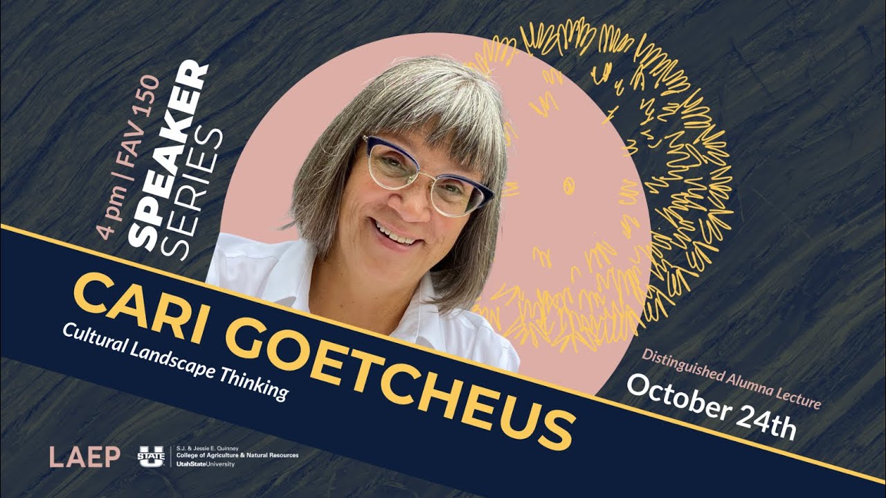 Cari Goetcheus: Cultural Landscape Thinking