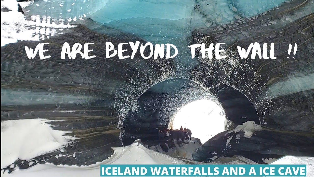 BEYOND THE WALL! ICELAND WATERFALLS AND ICE CAVE