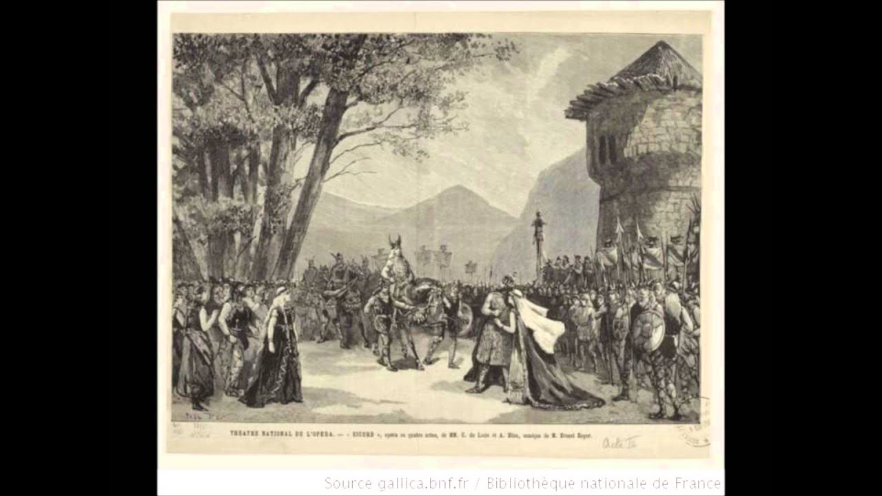 Ernest Reyer - SIGURD - Entrée de Sigurd: 