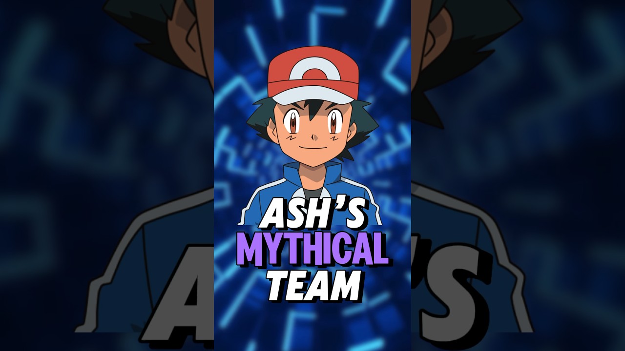 Ash Ketchum&rsquo;s ALL MYTHICAL TEAM!