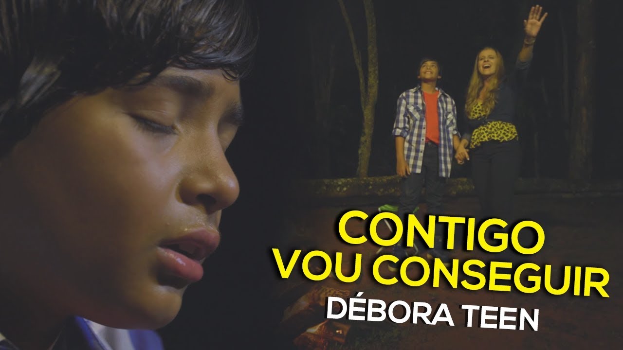 D&Eacute;BORA TEEN - CONTIGO VOU CONSEGUIR ft. BAUZINHO