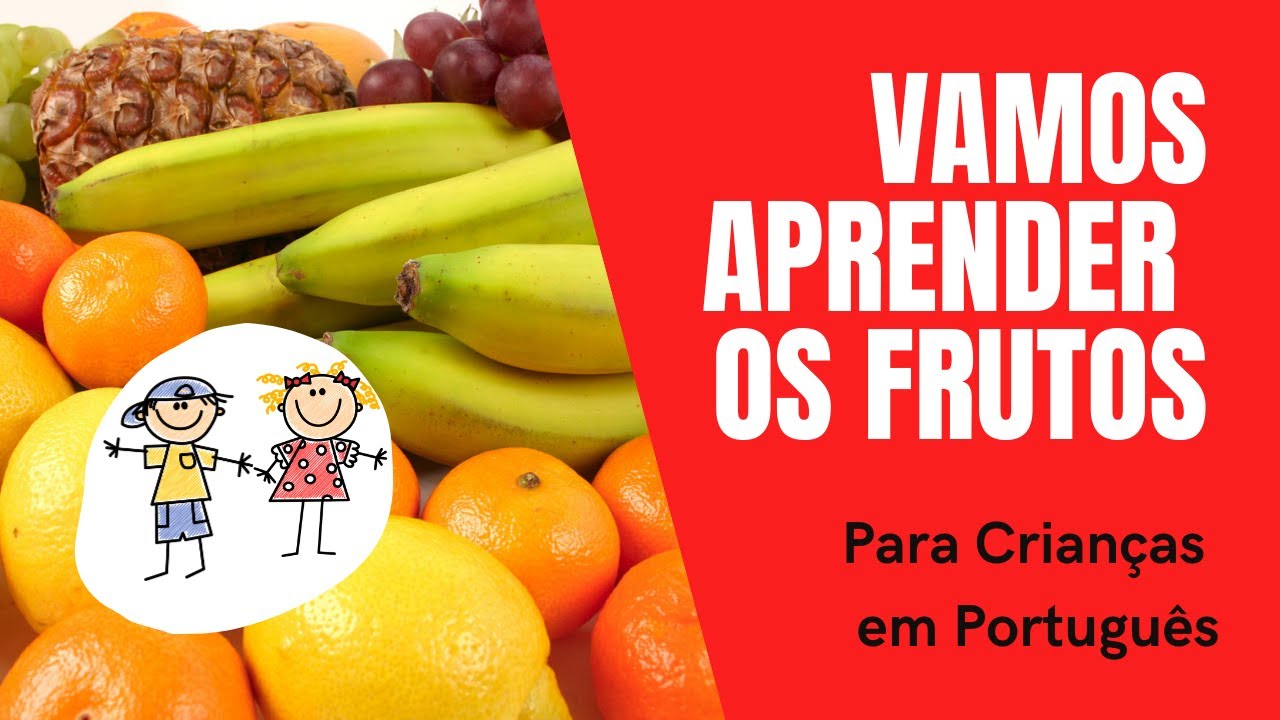 Vamos aprender os nomes dos frutos - Para Crianças (Português)