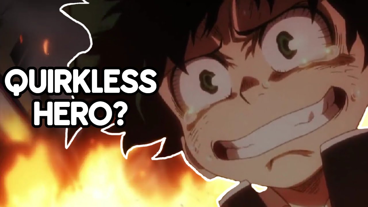 Is it possible to be a quirkless hero?