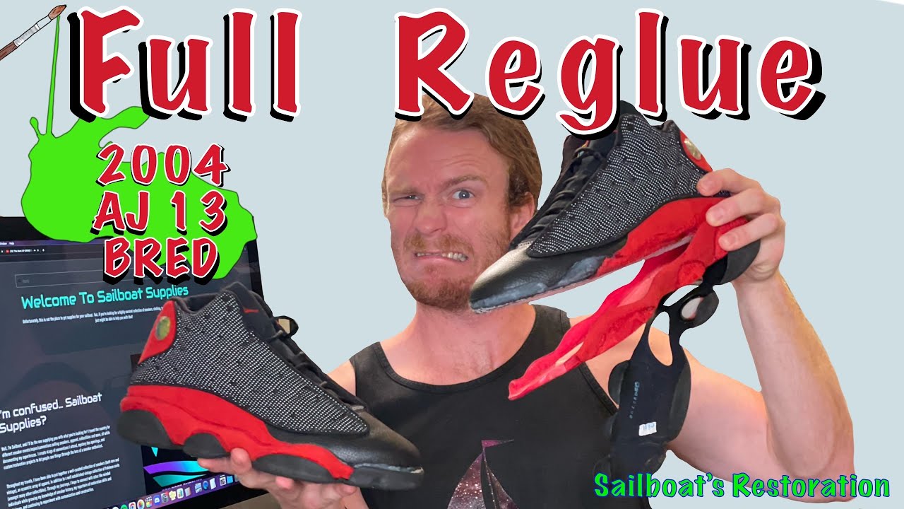 Реанимируем эти Air Jordan 13 BRed 2004 года! Полностью переклеены! Реставрация кроссовок Sailboat's