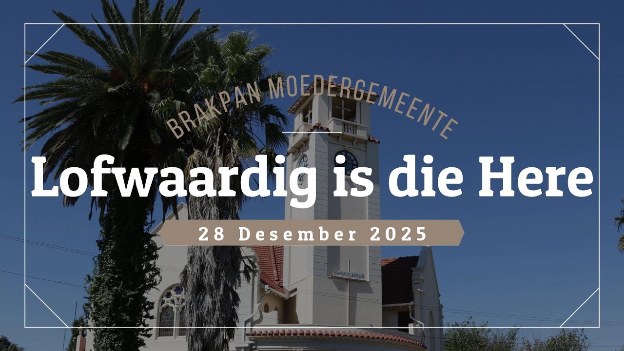 Lofwaardig is die Here