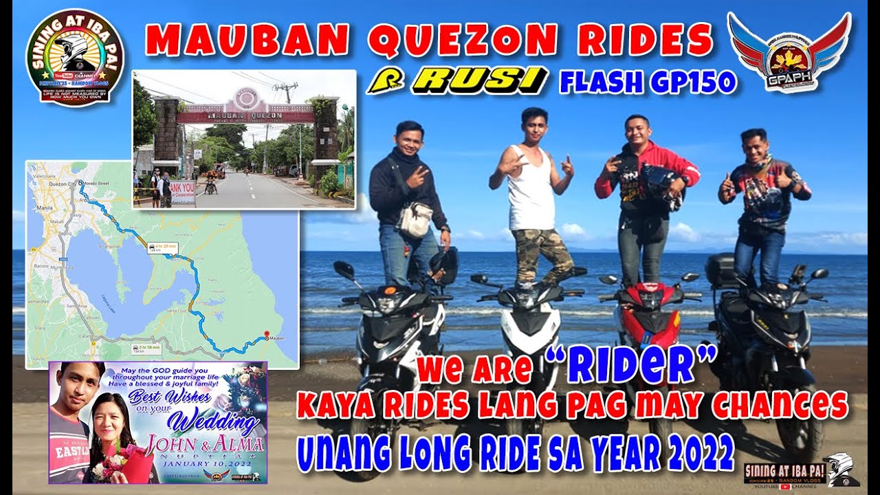 MAUBAN QUEZON RIDE / 2022 1st RIDE RUSI FLASH GP 150Fi