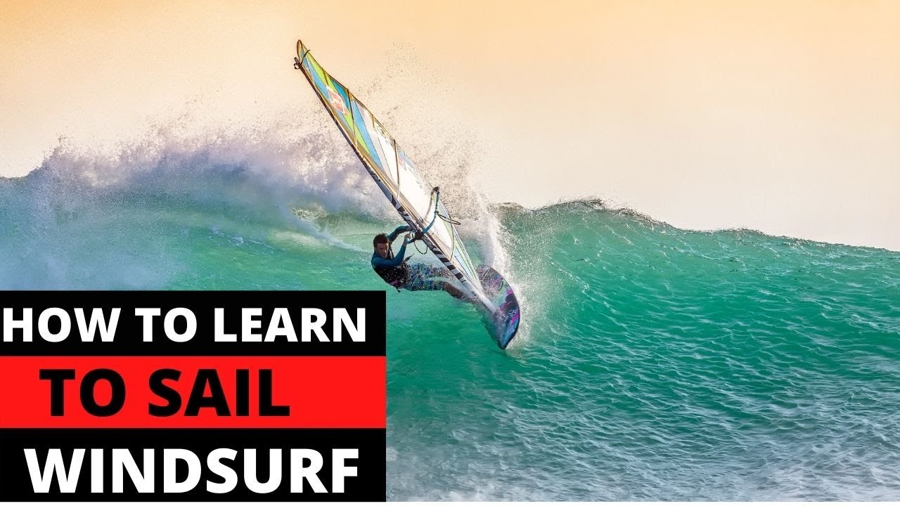 COMO APRENDER A VELEJAR DE WINDSURF, HOW TO LEARN TO SAIL WINDSURF