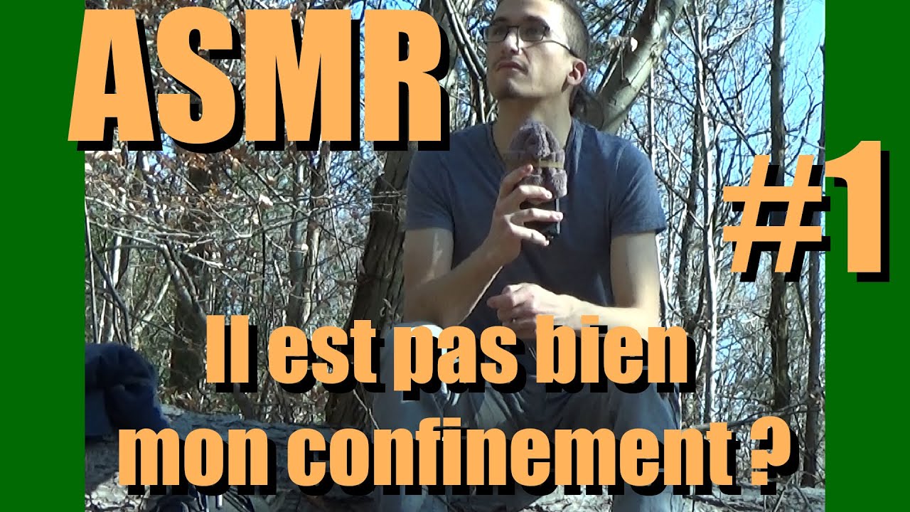 [ASMR] Il est pas bien mon confinement ? #1