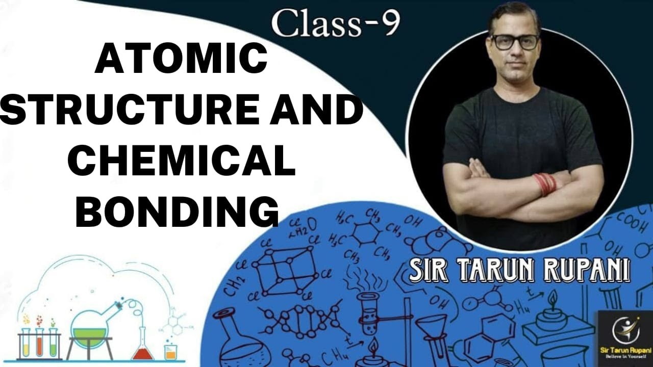 Atomic Structure and Chemical Bonding | ICSE Class 9 | @sirtarunrupani