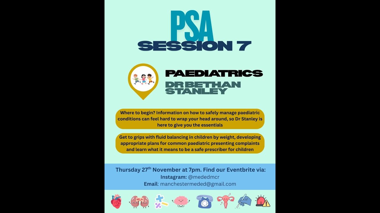 Manchester MedEd PSA Series - Paediatrics