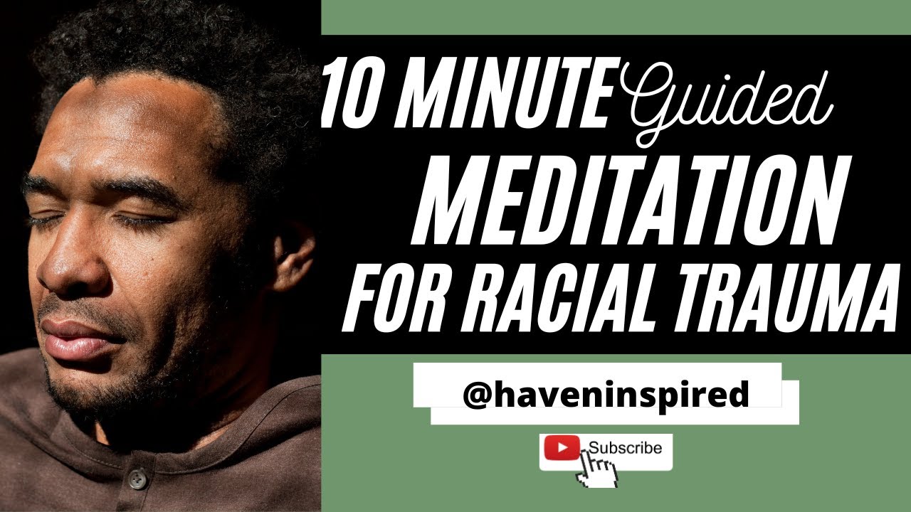 Meditation for Racial Trauma