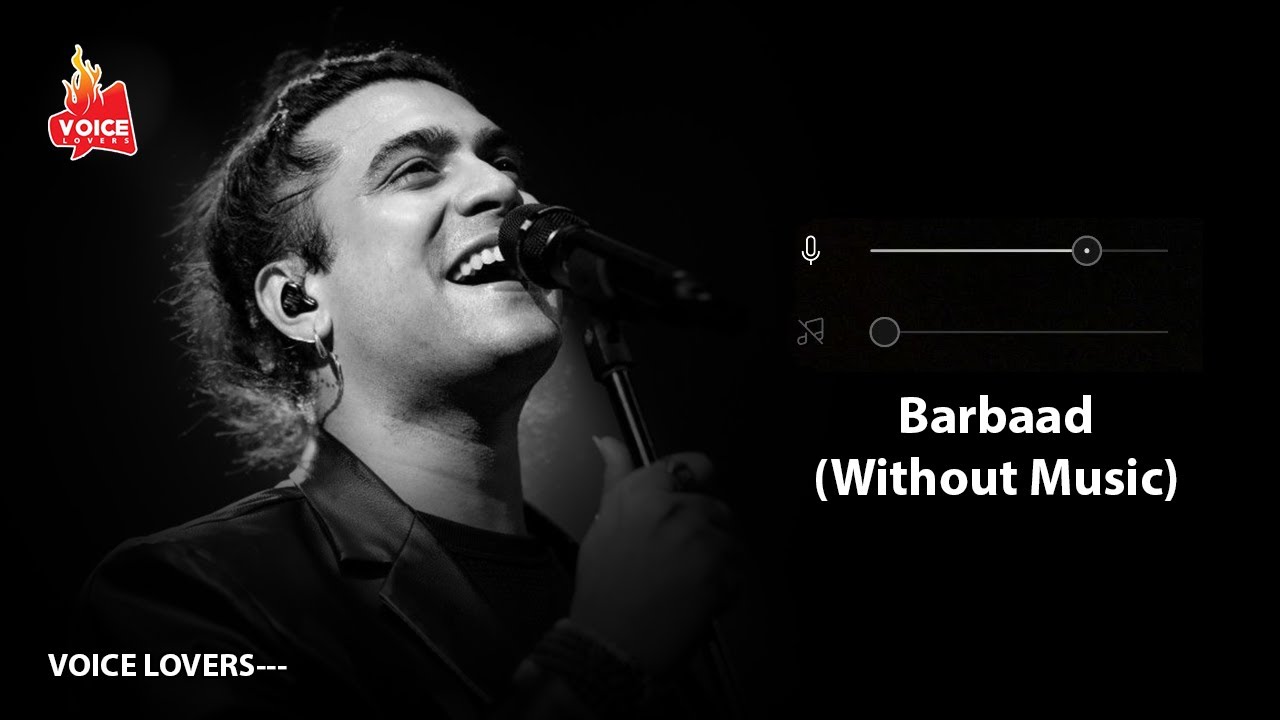 Barbaad (Without Music Vocals Only) | Jubin Nautiyal | Saiyaara | VOICE LOVERS