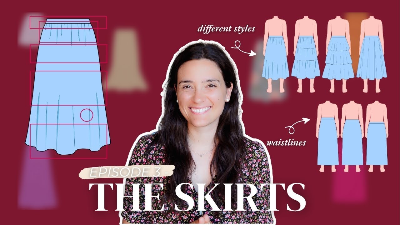 The Perfect Skirts for your Shape | Ep 3. Sewing your Wardrobe
