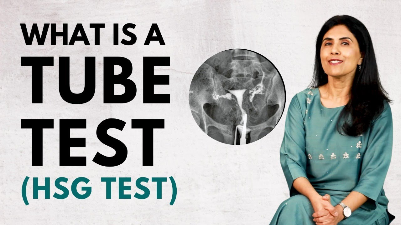 What is an HSG test (Tube Test ) |  Infertility Series | Dr Anjali Kumar & Dr Prachi Benara | Maitri