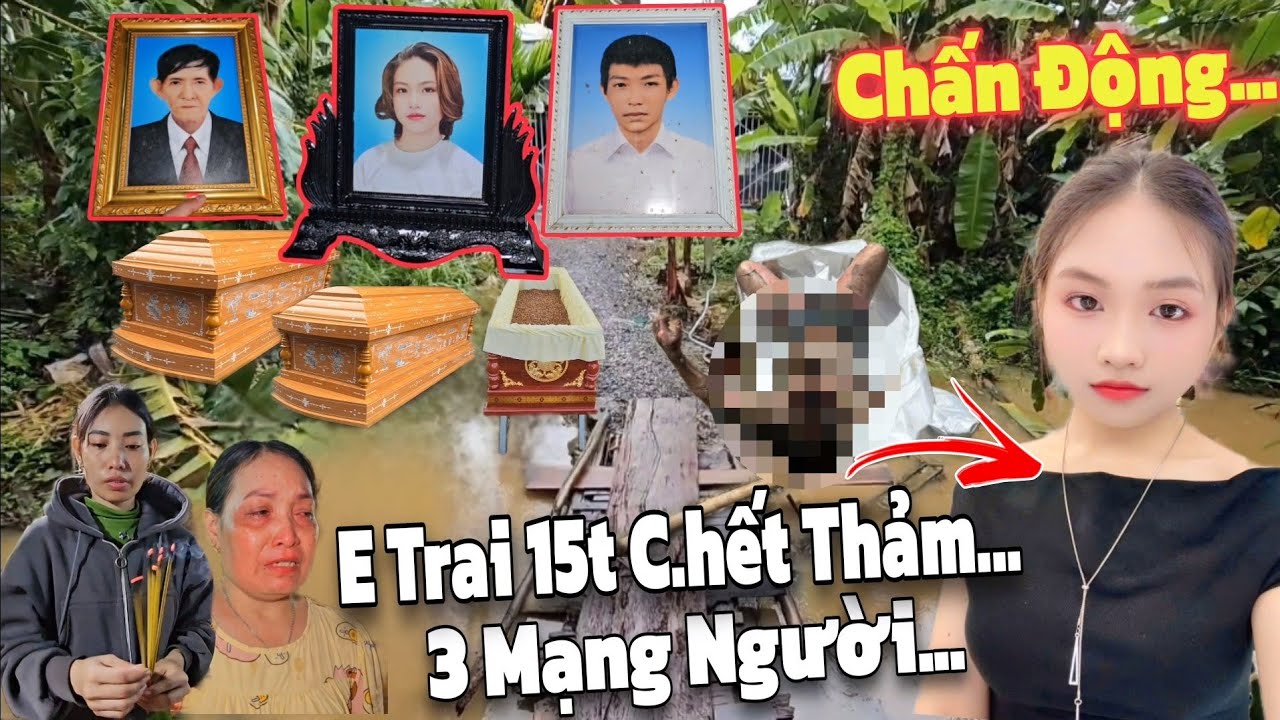 Chấn Động Em Trai 15t Biến Thành Cô Gái Xinh Đẹp Ra Đi Đột Ngột.Nhà Mất 3 Người 
