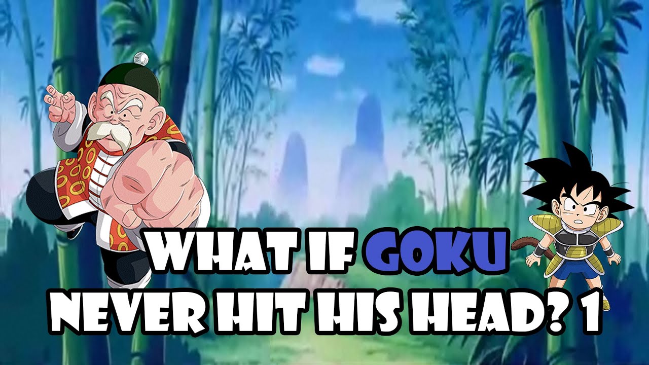 What if Goku Never Hit His Head? - Part 1