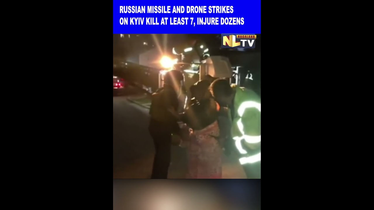 RUSSIAN MISSILE AND DRONE STRIKES ON KYIV KILL AT LEAST 7, INJURE DOZENS