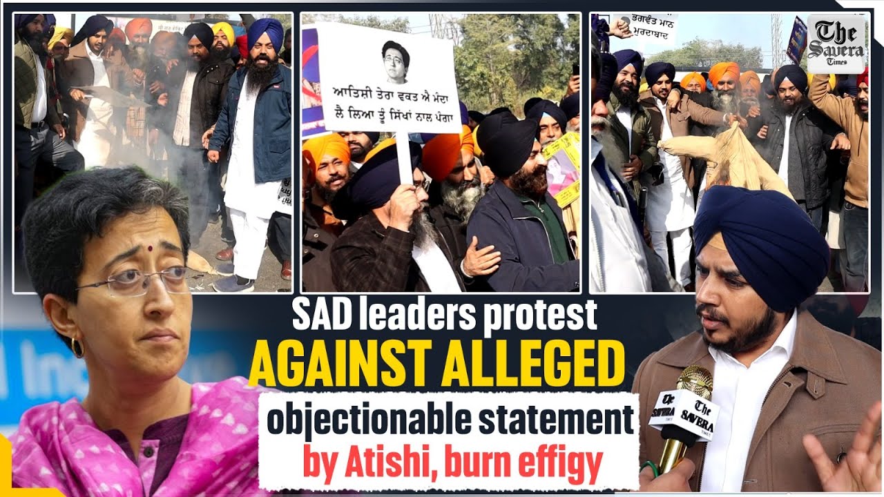 SAD leaders protest against alleged objectionable statement by Atishi, burn effigy