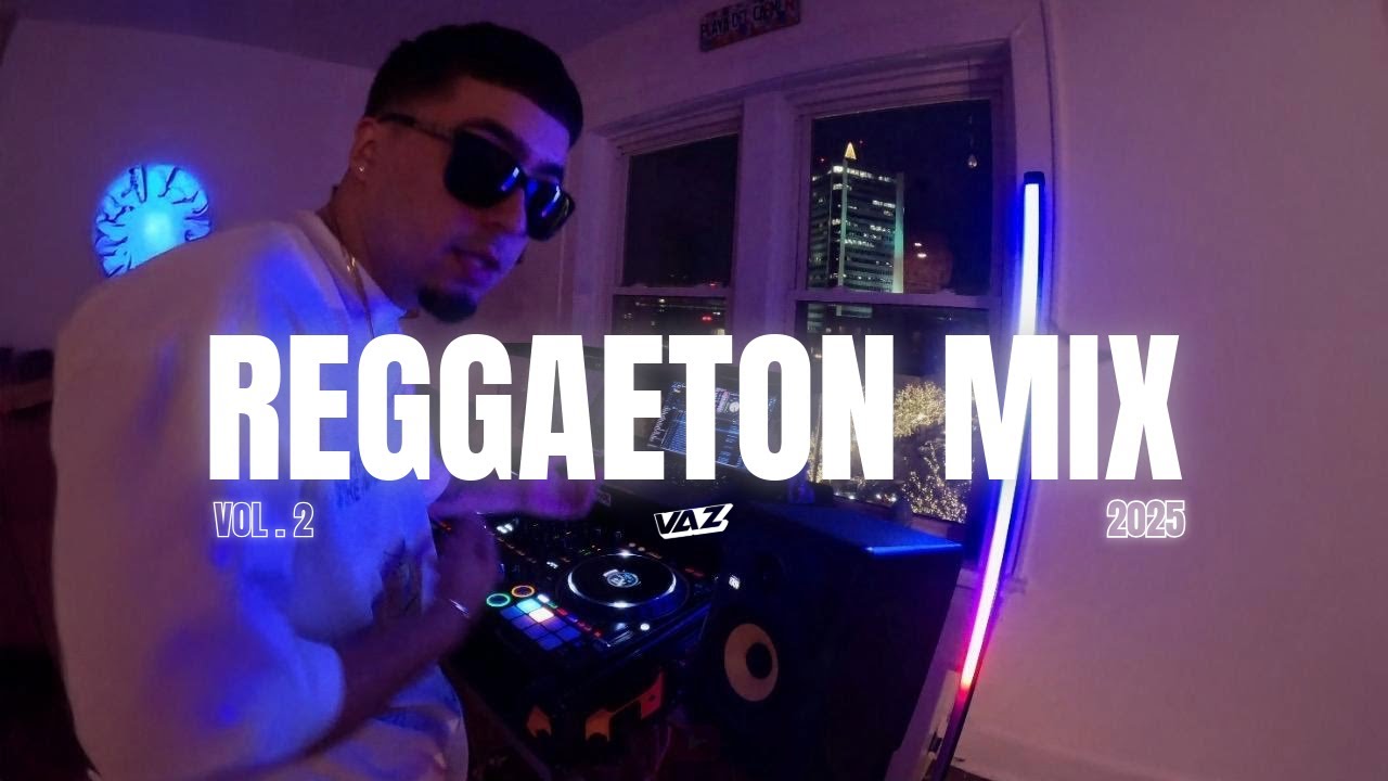 Best Reggaeton Mix | VOL . 2 | VAZ | 2025