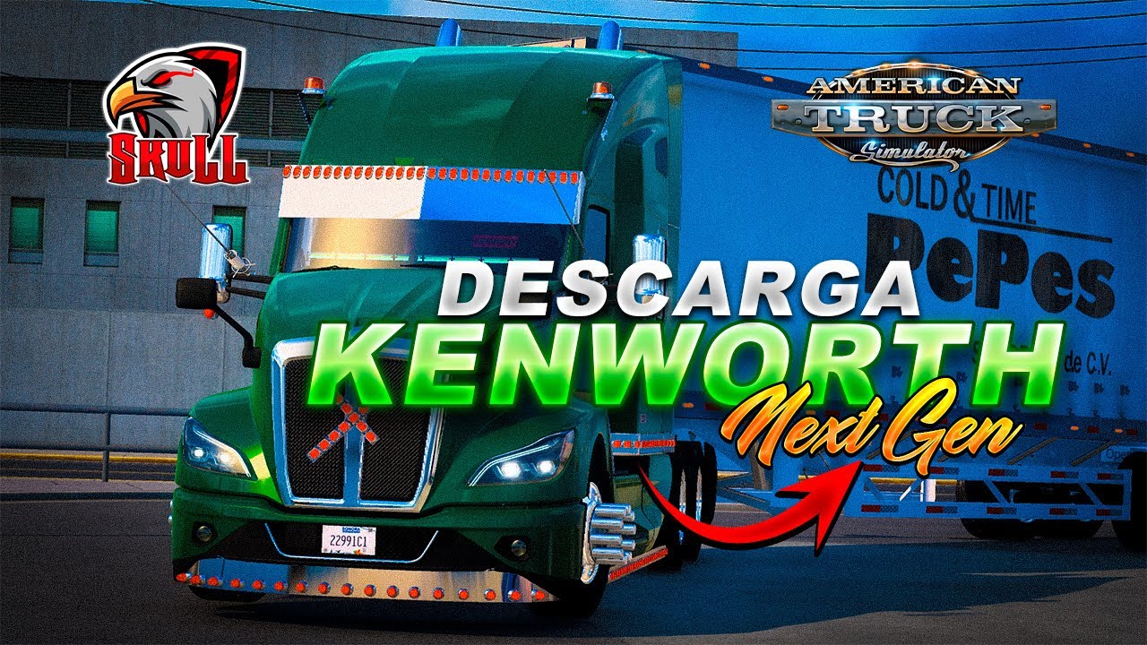 DESCARGA KENWORTH T680 NEX GEN | ATS MODS V.1.53 | SkullAts🦅✌
