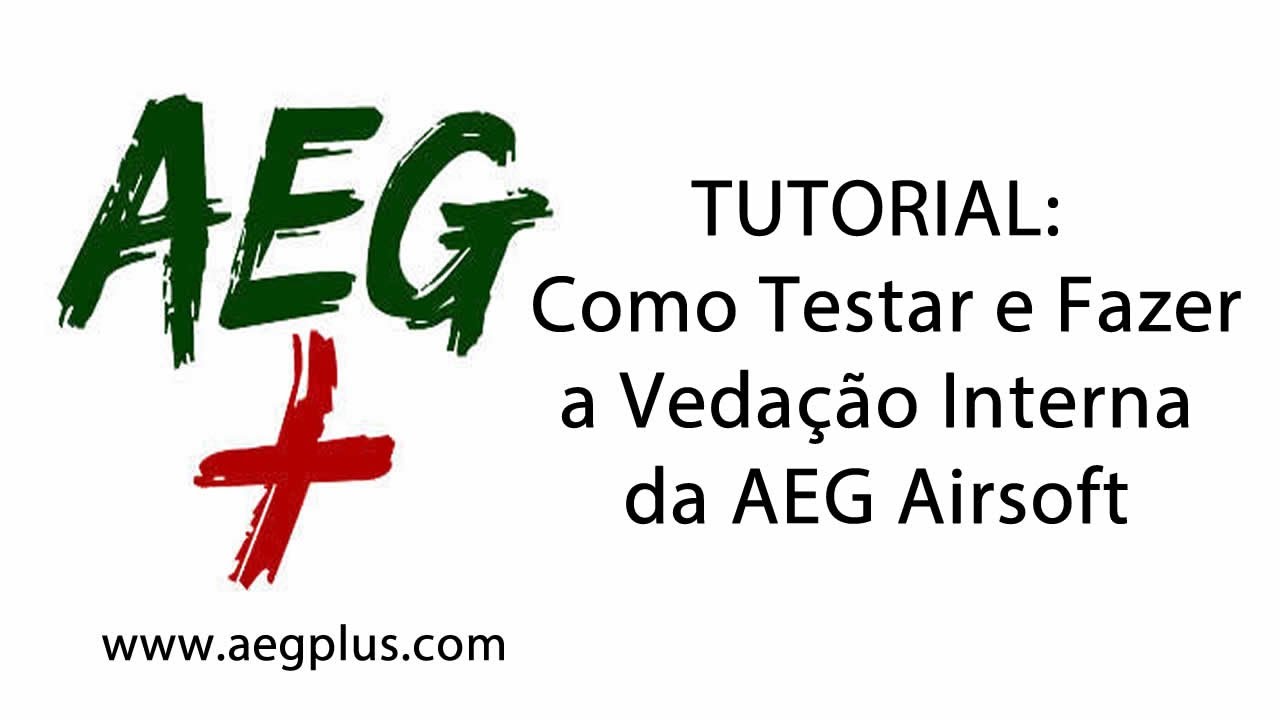 1 - Tutorial: Como fazer vedação interna da AEG airsoft. Melhore o desempenho da AEG imediatamente!